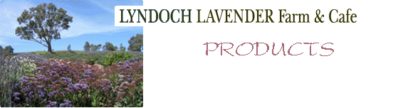 lavender products of Lyndoch Lavender Farm
